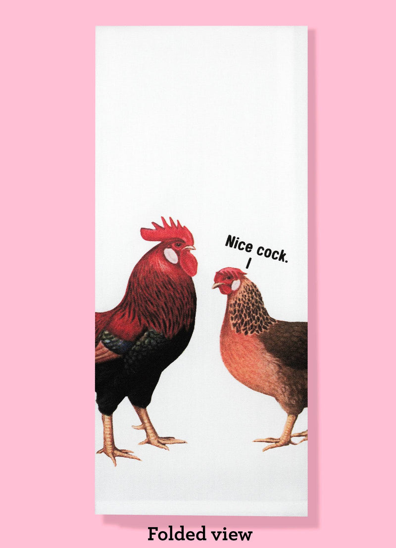 Bad Grandma Designs - Nice Cock - Chicken and Rooster Dishtowel