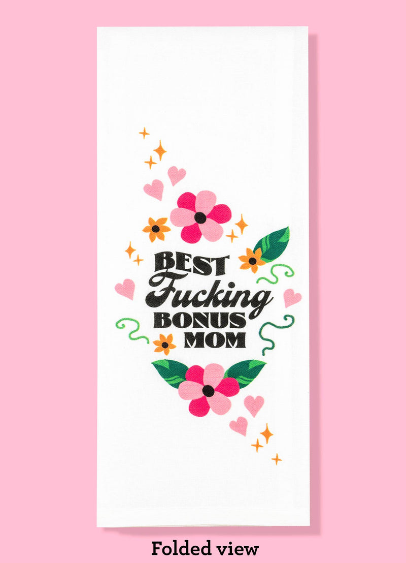 Bad Grandma Designs - Best Fucking Bonus Mom stepmother kitchen towel  - dishtowel