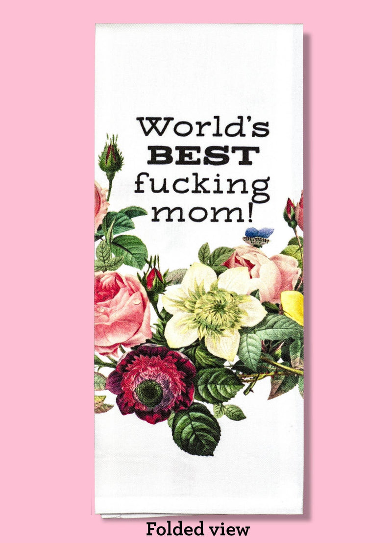 Bad Grandma Designs - World's Best Fucking Mom Dishtowel